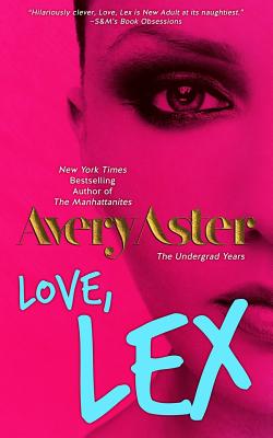 Love, Lex: The Undergrad Years