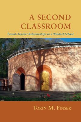 A Second Classroom: Parent-teacher Relationships in a Waldorf School