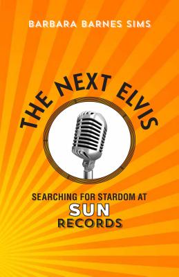 The Next Elvis: Searching for Stardom at Sun Records