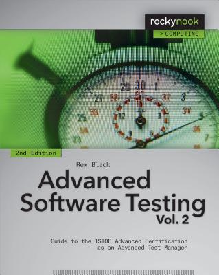 Advanced Software Testing: Guide to the ISTQB Advanced Certification As an Advanced Test Manager