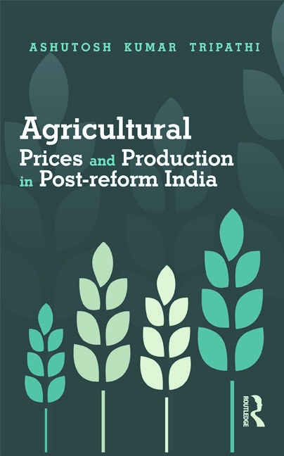 Agricultural Prices and Production in Post-Reform India