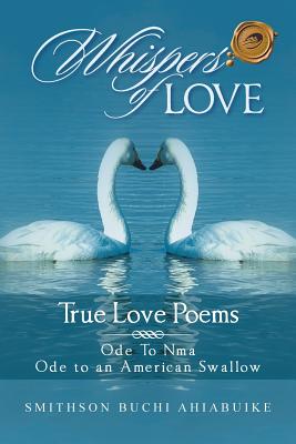 Whispers of Love: True Love Poems