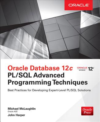 Oracle Database 12c: PL/SQL Advanced Programming Techniques