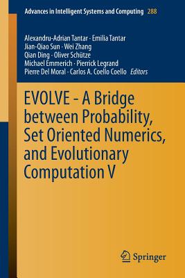 Evolve: A Bridge Between Probability, Set Oriented Numerics, and Evolutionary Computation V