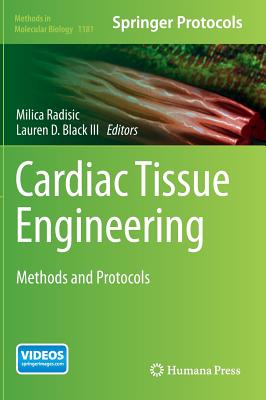 Cardiac Tissue Engineering: Methods and Protocols