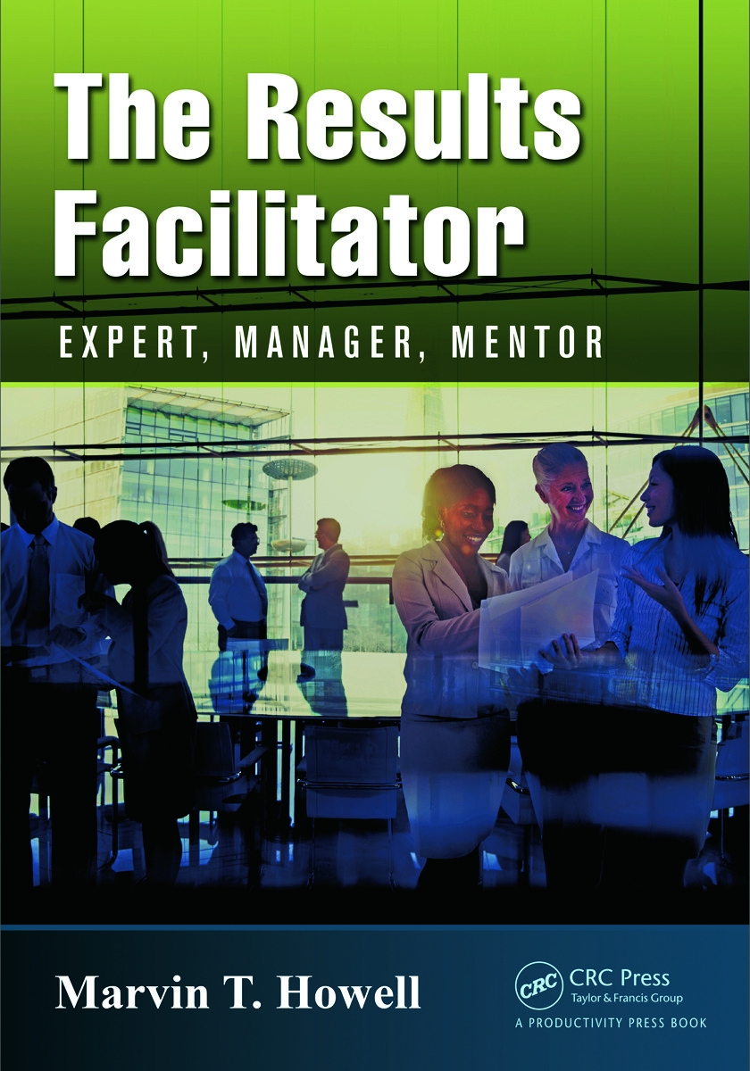 The Results Facilitator: Expert, Manager, Mentor