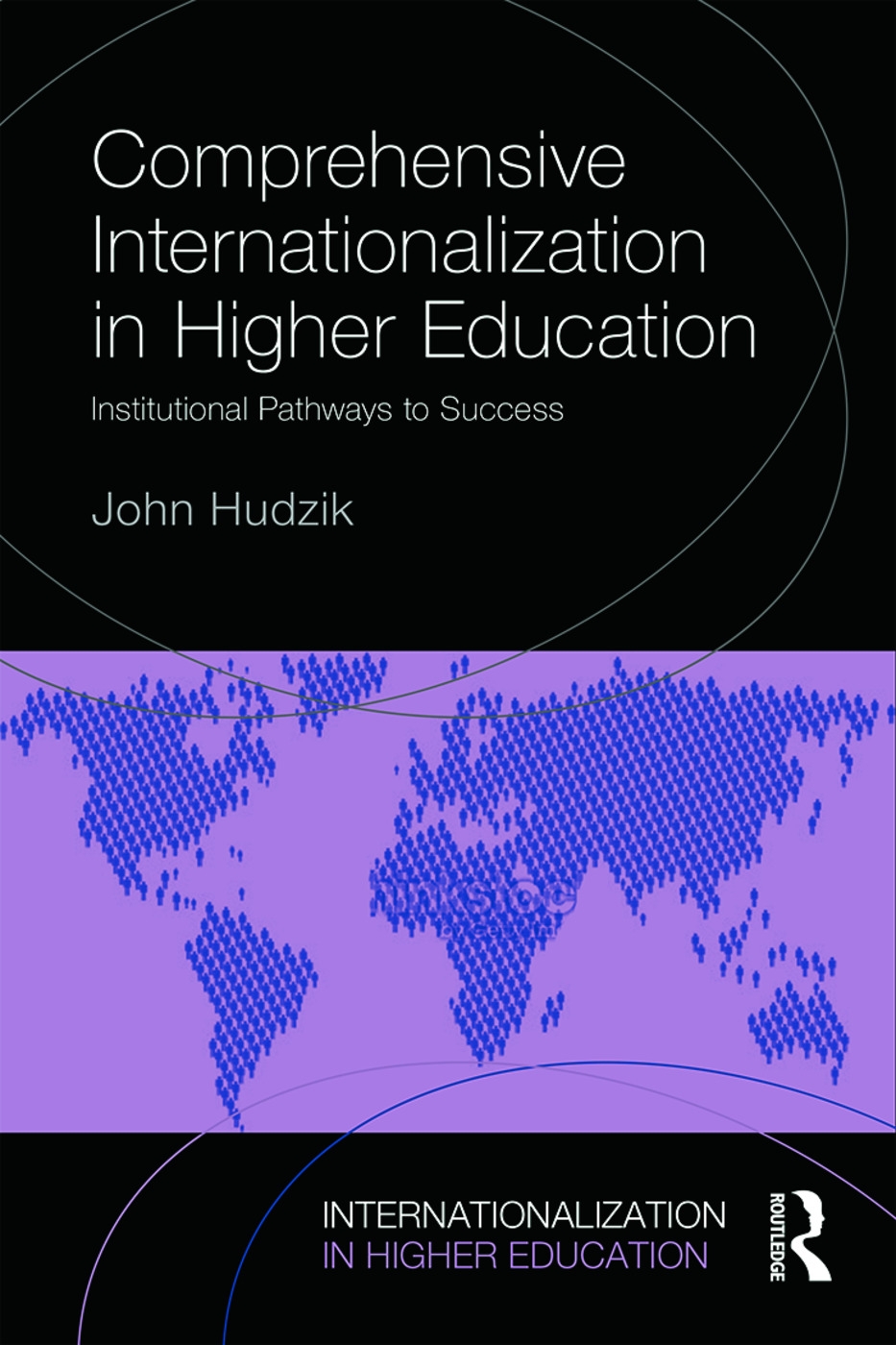 Comprehensive Internationalization: Institutional Pathways to Success