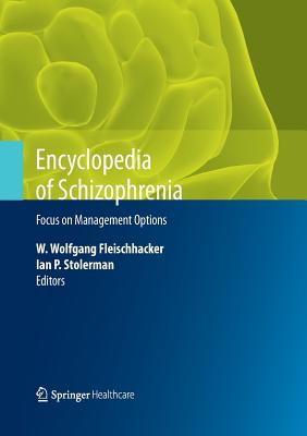 Encyclopedia of Schizophrenia: Focus on Management Options