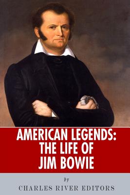 The Life of Jim Bowie