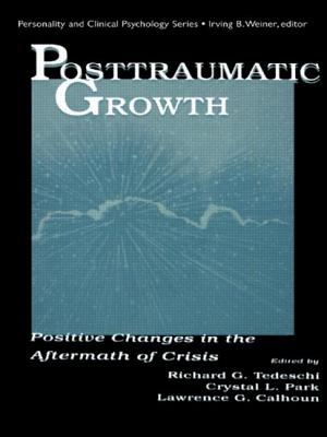 Posttraumatic Growth: Positive Changes in the Aftermath of Crisis