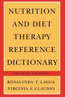 Nutrition and Diet Therapy Reference Dictionary