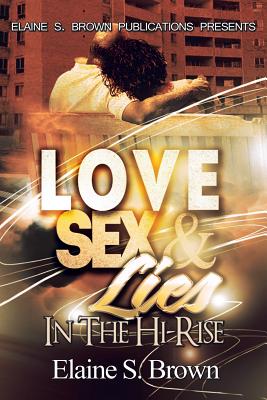 Love, Sex, Lies in the (Hi-rise)