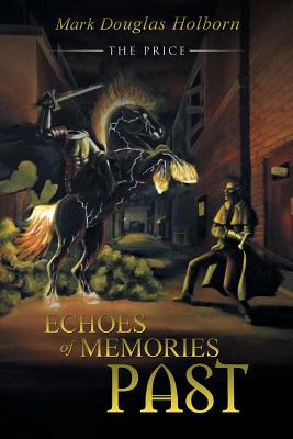 Echoes of Memories Past: The Price