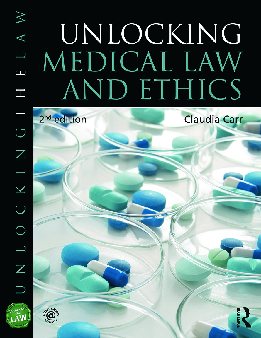 Unlocking Medical Law and Ethics 2e