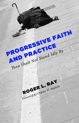 Progressive Faith and Practice: Thou Shalt Not Stand Idly by