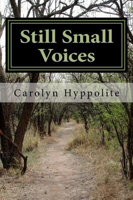 Still Small Voices: The Testimony of a Born Again Atheist