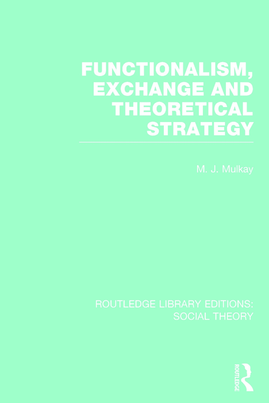 Functionalism, Exchange and Theoretical Strategy