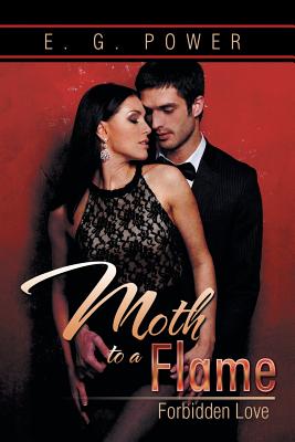 Moth to a Flame: Forbidden Love