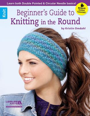 Beginner’s Guide to Knitting in the Round