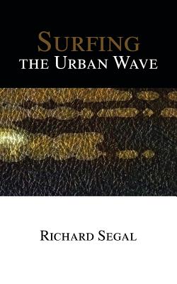 Surfing the Urban Wave