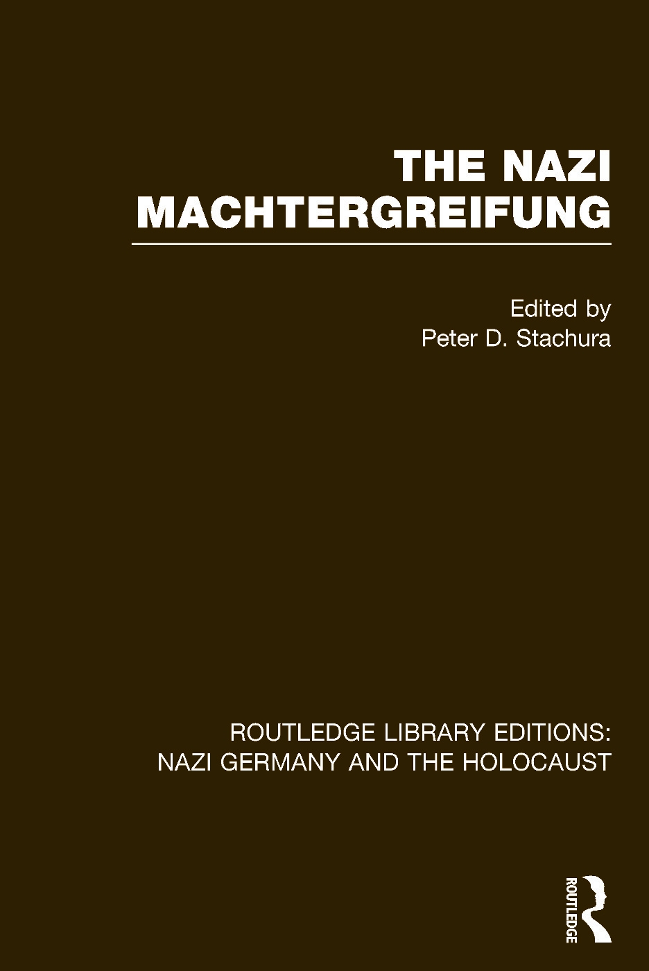 The Nazi Machtergreifung (Rle Nazi Germany & Holocaust)