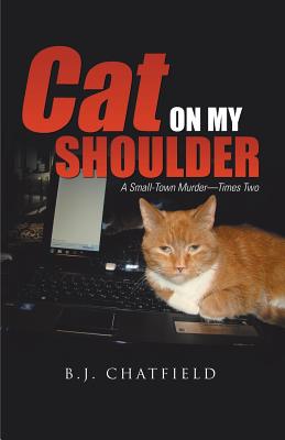 Cat on My Shoulder: A Small-Town Murder-Times Two