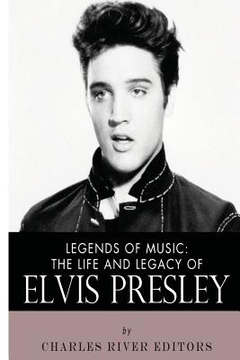 The Life and Legacy of Elvis Presley