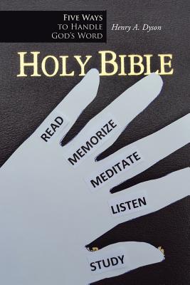 Five Ways to Handle God’s Word