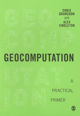 Geocomputation: A Practical Primer