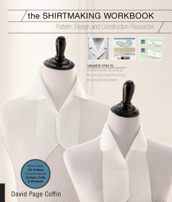 The Shirtmaking Workbook: Pattern, Design, and Construction Resources