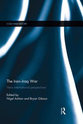 The Iran-Iraq War: New international perspectives