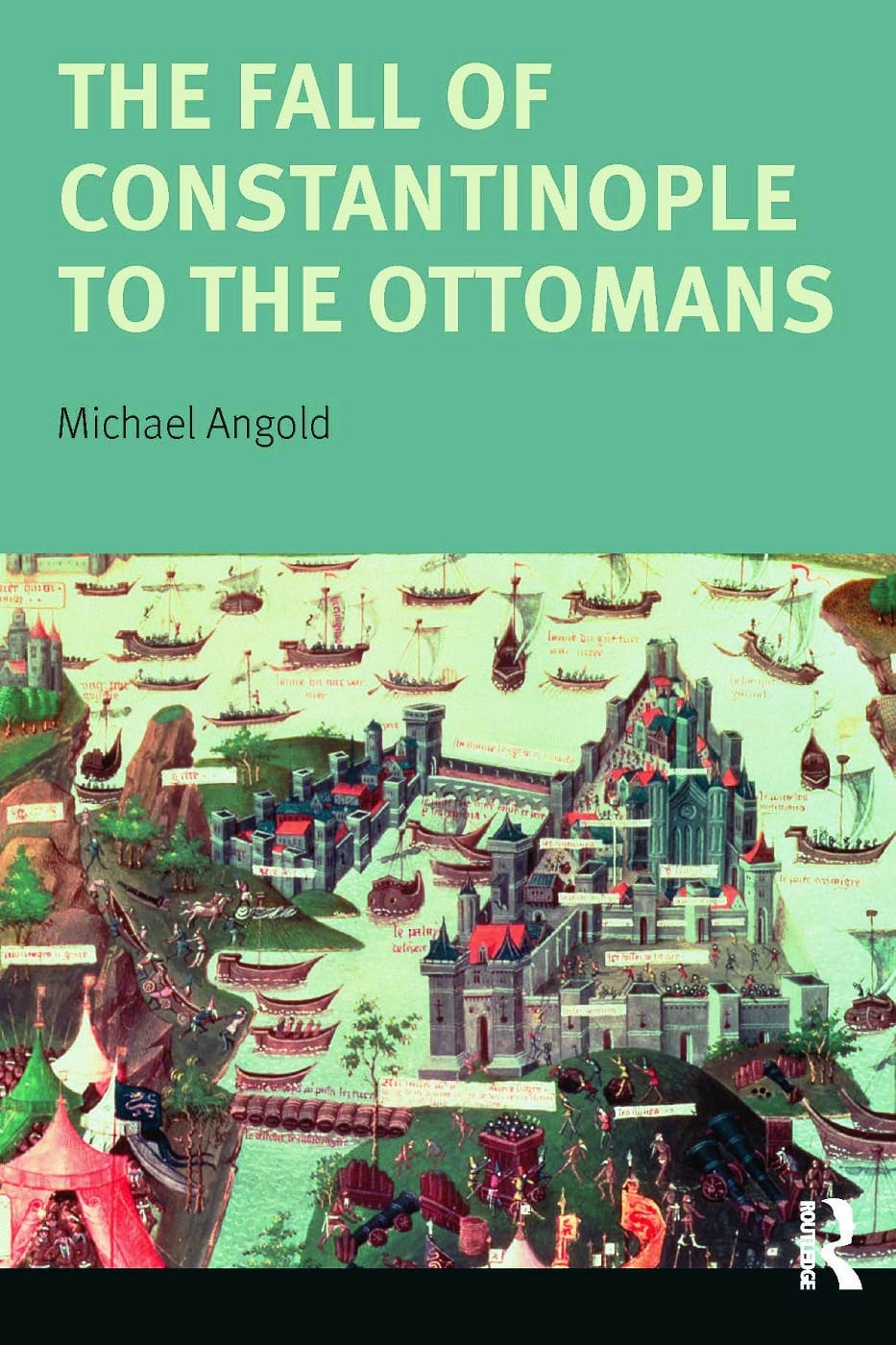 The Fall of Constantinople to the Ottomans: Context and Consequences