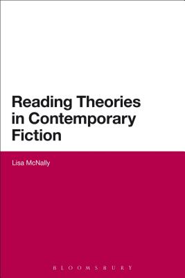 Reading Theories in Contemporary Fiction