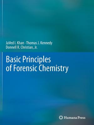 Basic Principles of Forensic Chemistry