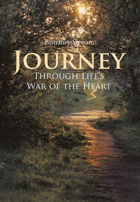 Journey Through Life’s War of the Heart