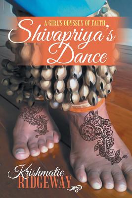 Shivapriya’s Dance: A Girl’s Odyssey of Faith