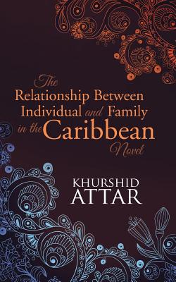 The Relationship Between Individual and Family in the Caribbean Novel