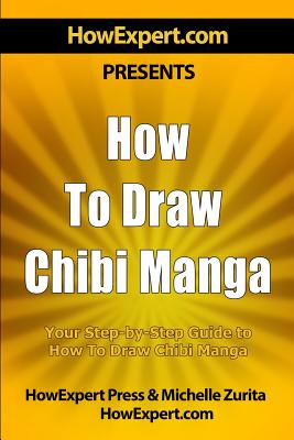 How to Draw Chibi Manga: Your Step-by-Step Guide to Drawing Chibi Manga