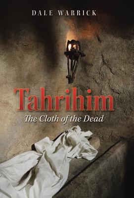 Tahrihim: The Cloth of the Dead