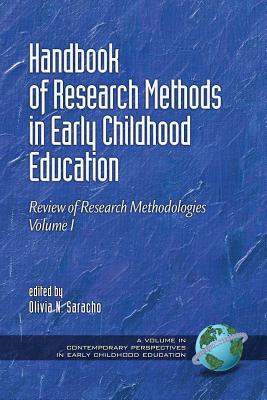 Handbook of Research Methods in Early Childhood Education: Review of Research Methodologies