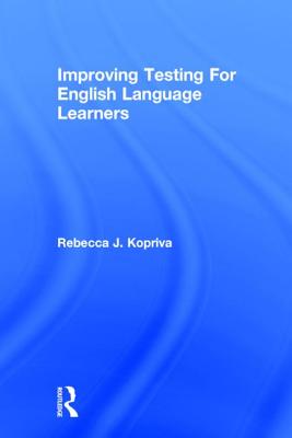 Improving Testing for English Language Learners