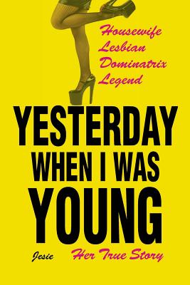 Yesterday When I Was Young: Her True Story