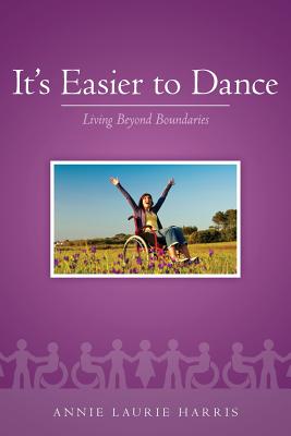 It’s Easier to Dance: A Memoir