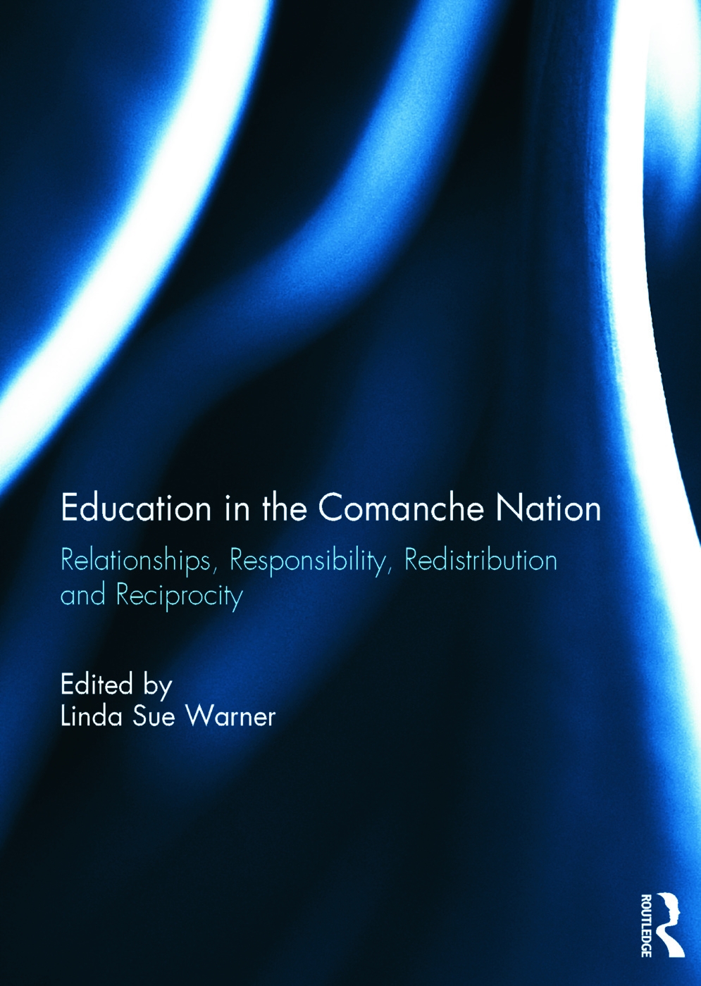 Education in the Comanche Nation: Relationships, Responsibility, Redistribution and Reciprocity