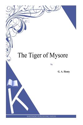 The Tiger of Mysore