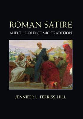 Roman Satire Old Comic Tradition