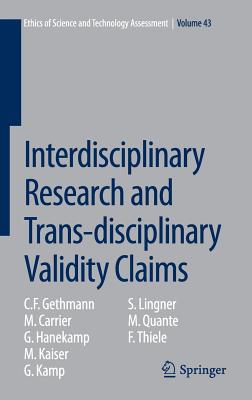 Interdisciplinary Research and Trans-Disciplinary Validity Claims