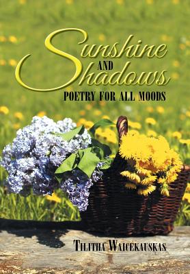 Sunshine and Shadows: Poetry for All Moods