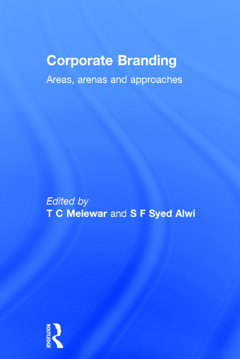 Corporate Branding: Areas, Arenas and Approaches