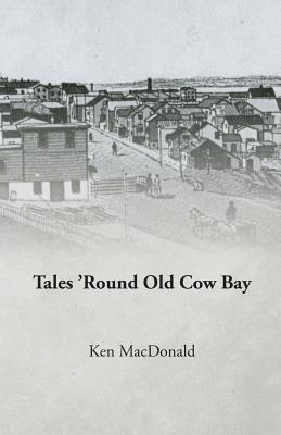 Tales ’Round Old Cow Bay